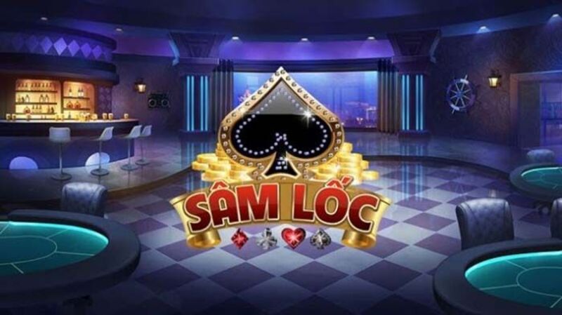 Bài sâm lốc là gì Bài sâm lốc là gì